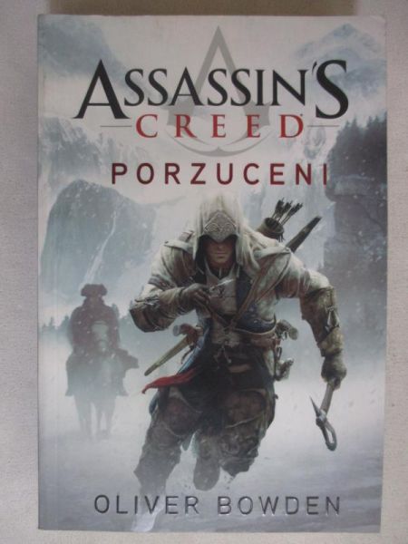 Bowden Oliver - Assassin's Creed. Porzuceni