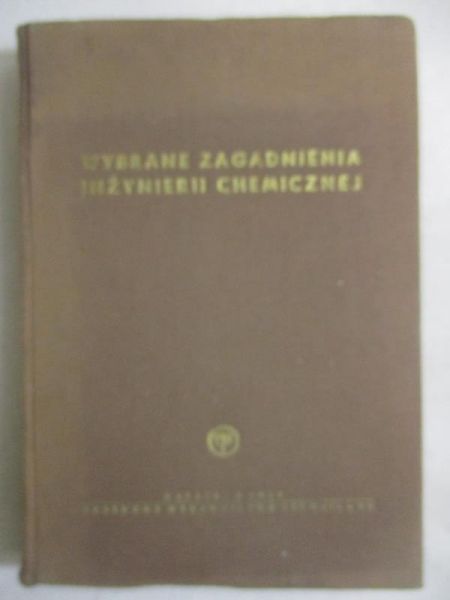M. - Wybrane zagadnienia inżynierii chemicznej