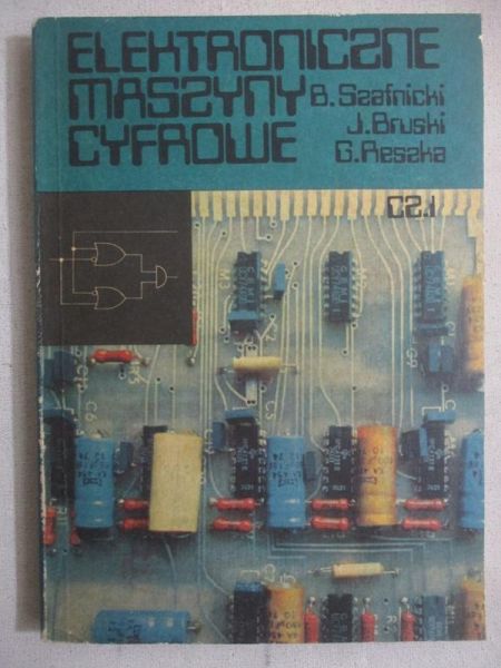 Elektroniczne maszyny cyfrowe, cz. I