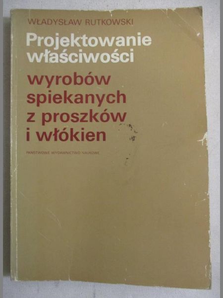 Projektowanie właściwości wyrobów spiekanych z proszków i włókien