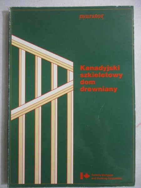 Godzimierski Jakub - Kanadyjski szkieletowy dom drewniany