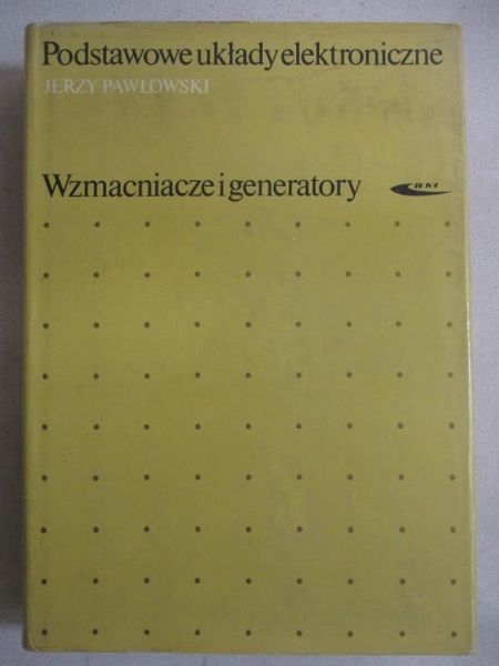 Podstawowe układy elektroniczne. Nieliniowe układy analogowe