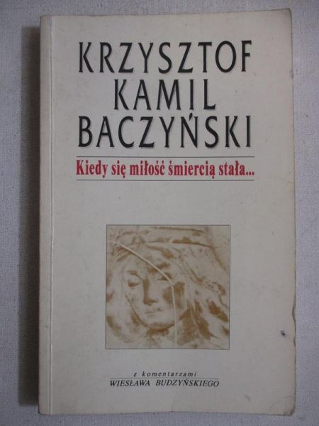 Kiedy się miłość śmiercią stała...