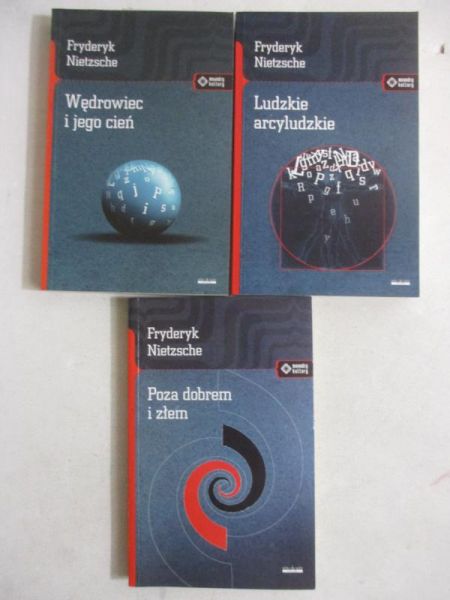 Ludzkie arcyludzkie / Poza dobrem i złem / Wędrowiec i jego cień
