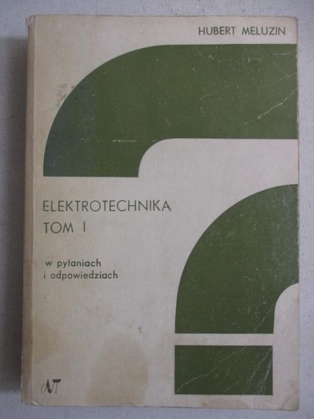 Elektrotechnika, Tom I