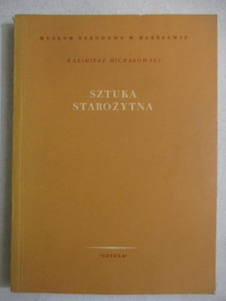 Michałowski Kazimierz - Sztuka starożytna