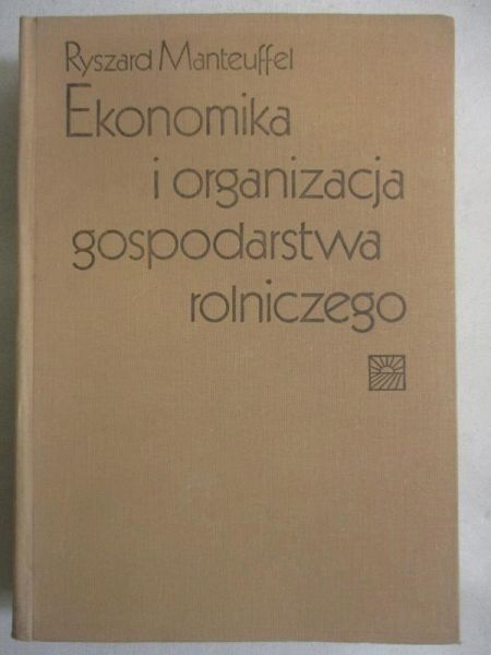 Ekonomika i organizacja gospodarstwa rolniczego