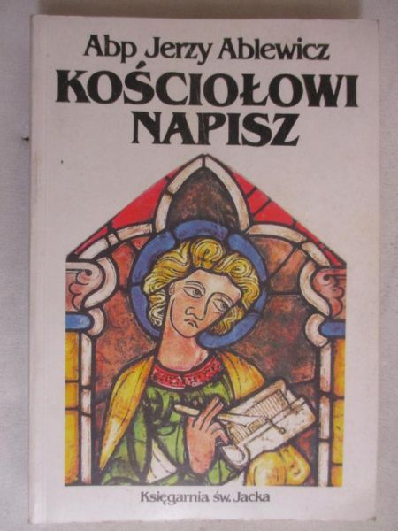 Ablewicz Jerzy - Kościołowi Napisz