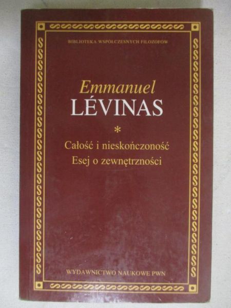 Levinas Emmanuel - Całość i nieskończoność