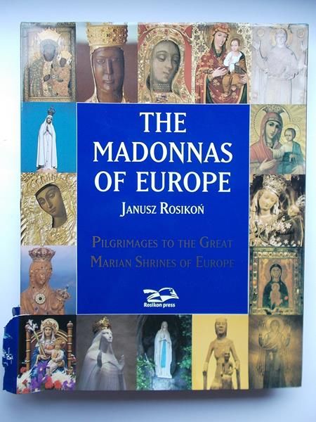 Rosikoń  - The Madonnas of Europe