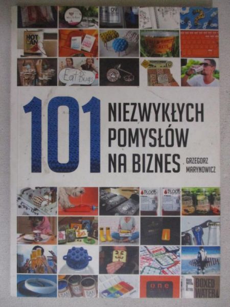 101 niezwykłych pomysłów na biznes