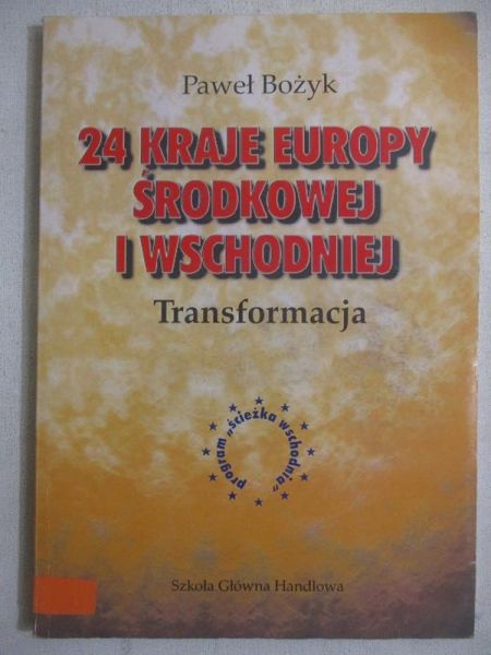 Bożyk Paweł - 24 kraje Europy Środkowej i Wschodniej. Transformacja