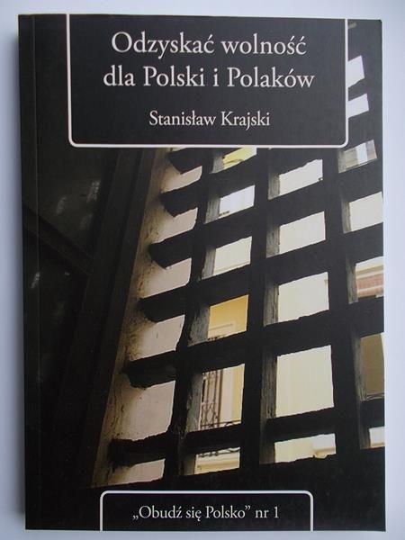 dzyskać wolność dla Polski i Polaków
