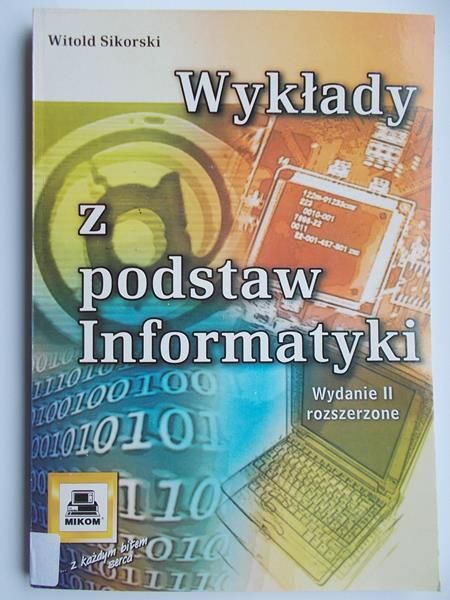 Sikorski Witold - Wykłady z podstaw informatyki