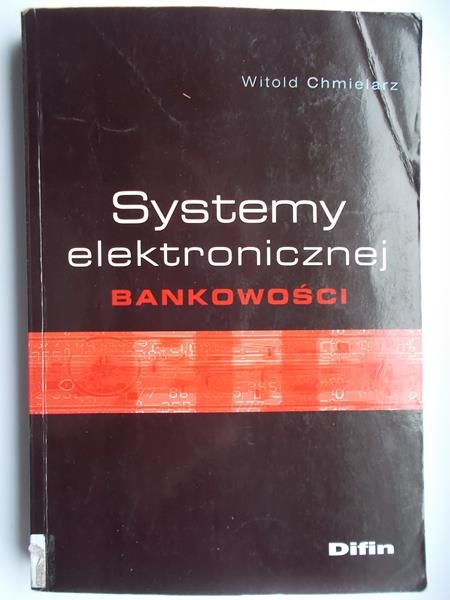 Chmielarz  - Systemy elektronicznej  bankowości