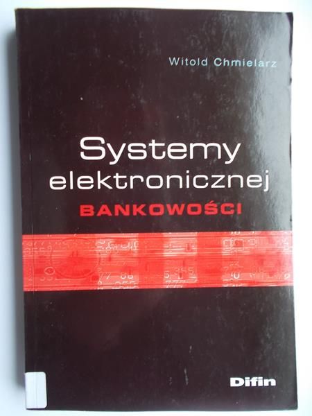 Chmielarz  - Systemy elektronicznej bankowości