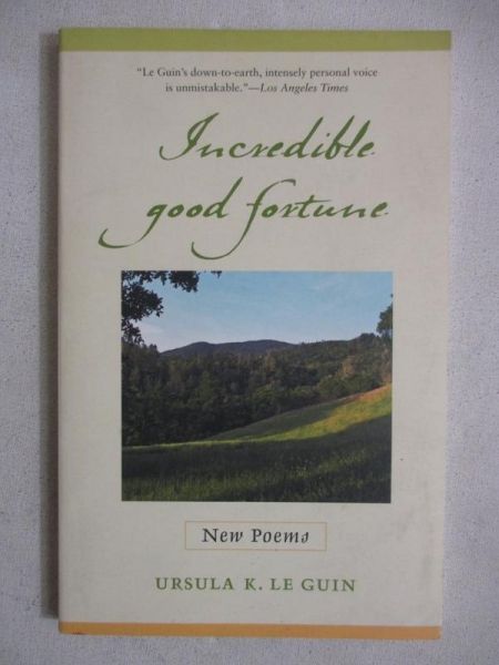 Incredible good fortune