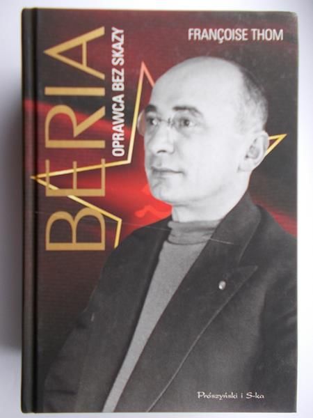 Beria Oprawca bez skazy