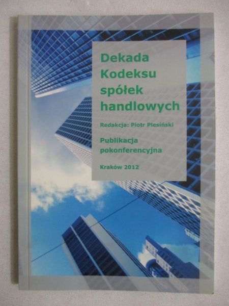 Dekada Kodeksu spółek handlowych