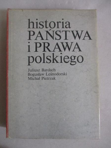 Bardach Juliusz - Historia państwa i prawa polskiego