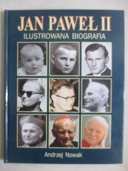 Jan Paweł II. Ilustrowana biografia