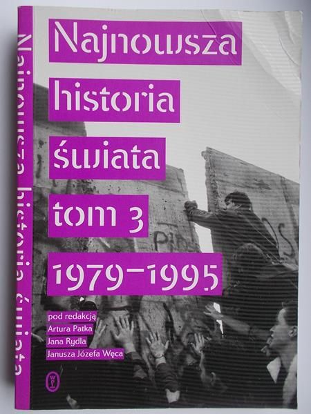 Najnowsza historia świata 1979-1995, Tom 3