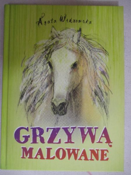 Grzywą malowane