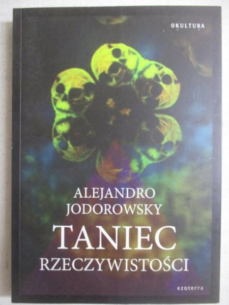 Jodorowsky Alejandro - Taniec rzeczywistości