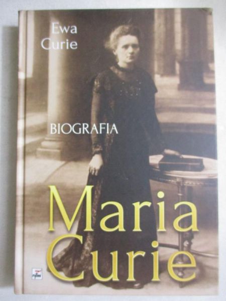 Curie Ewa - Maria Curie. Biografia