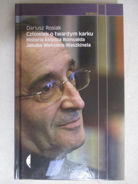 Rosiak Dariusz - Człowiek o twardym karku