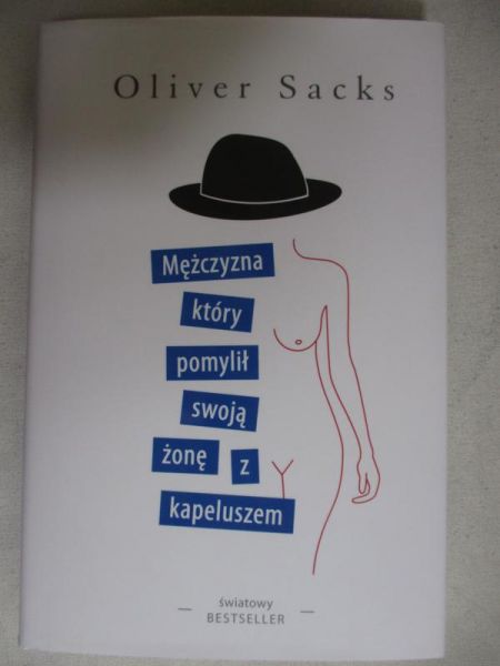 Mężczyzna, który pomylił swoją żonę z kapeluszem