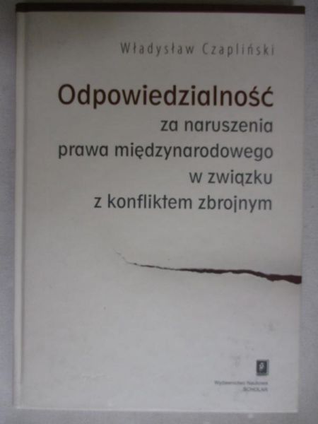 Odpowiedzialność za naruszenia prawa międzynarodowego w związku z konfliktem zbrojnym
