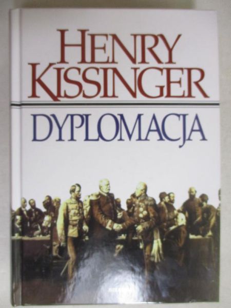 Kissinger Henry - Dyplomacja