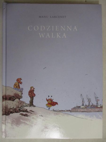Larcenet Manu - Codzienna walka