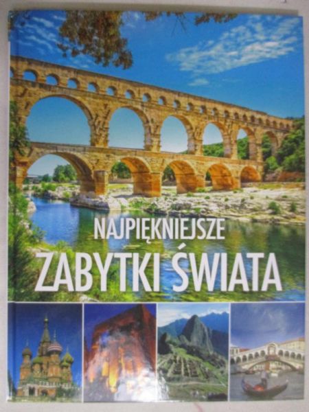 Najpiękniejsze zabytki świata