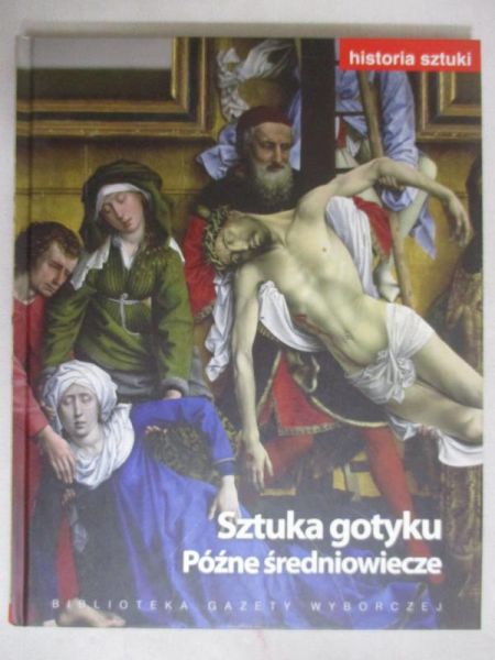 Sztuka gotyku. Późne średniowiecze