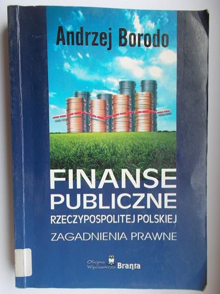 Finanse publiczne Rzeczypospolitej Polskiej. Zagadnienia prawne