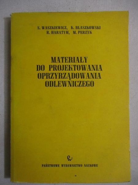 Materiały do projektowania oprzyrządowania odlewniczego