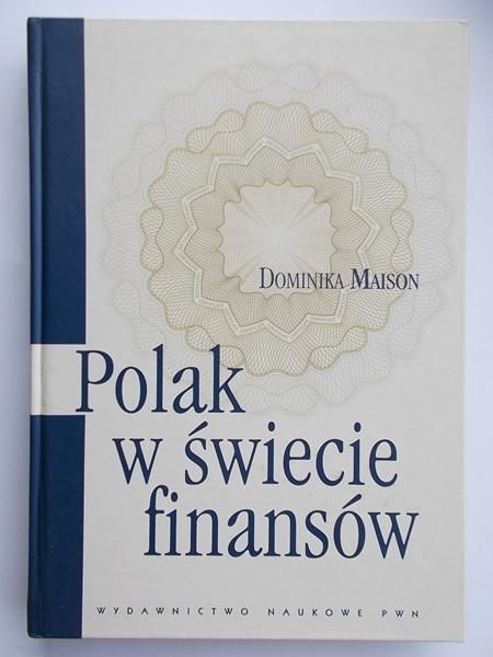 Maison Dominika - Polak w świecie finansów