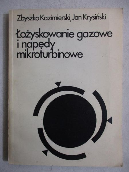 Łożyskowanie gazowe i napędy mikroturbinowe