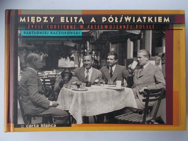 Między elitą a półświatkiem