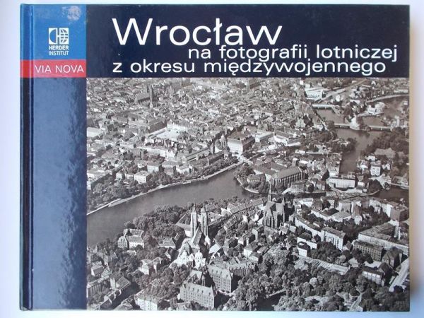 Wrocław na fotografii lotniczej z okresu międzywojennego