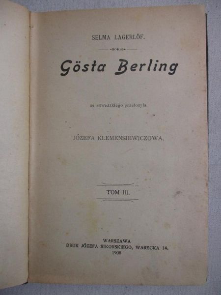 Lagerlof Selma - Gosta Berling, Tom III, 1905 r.