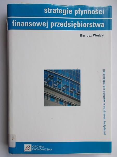 Strategie płynności finansowej i przedsiębiorstwa