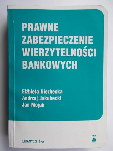 Prawne zabezpieczenie wierzytelności bankowych