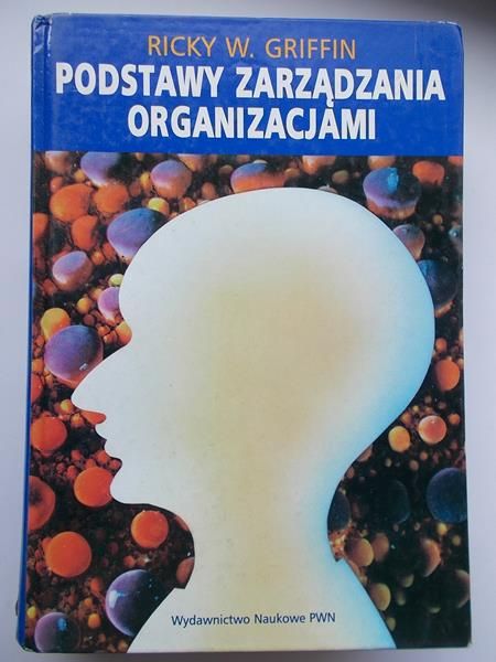 Griffin Ricky - Podstawy zarządzania organizacjami