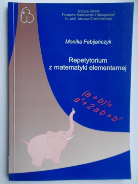 Repetytorium z matematyki elementarnej