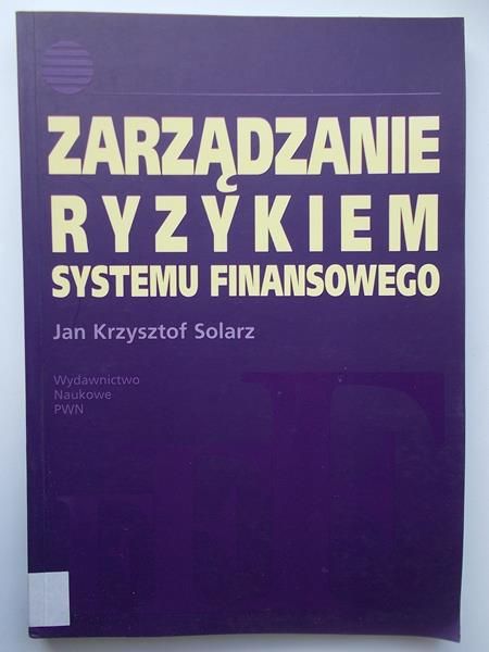 Zarządzanie ryzykiem systemu finansowego