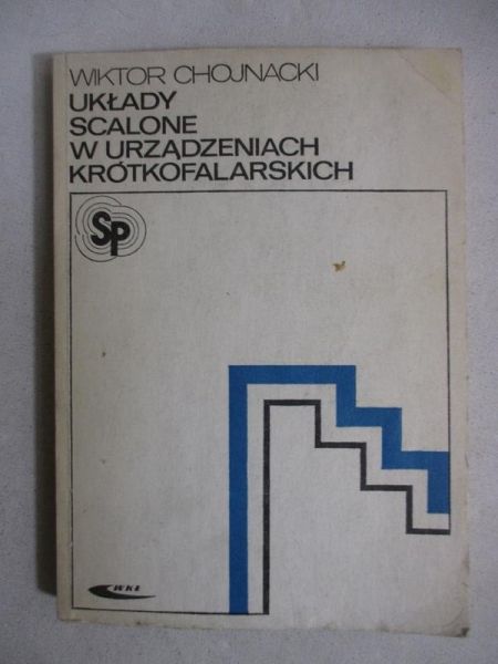 Chojnacki Wiktor - Układy scalone w urządzeniach krótkofalarskich