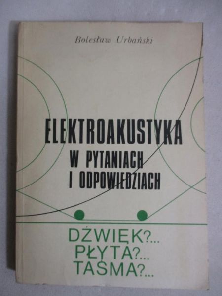 Elektroakustyka w pytaniach i odpowiedziach